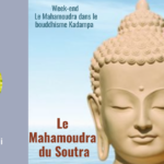25_26 – mai – Mahamoudra soutra. Partie 1