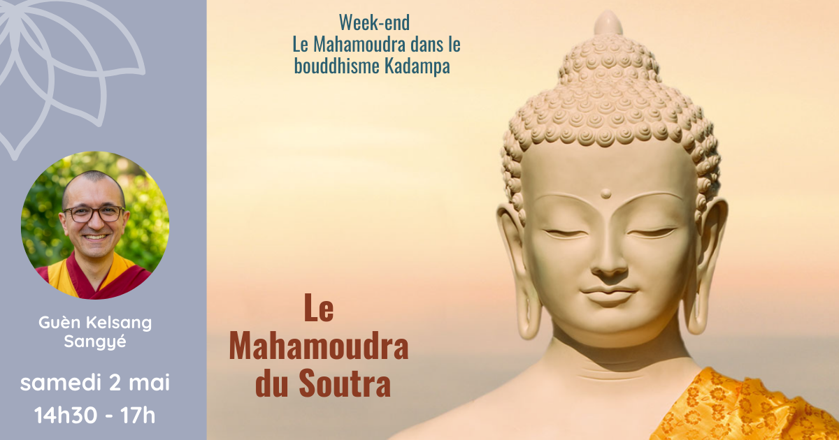 25_26 – mai – Mahamoudra soutra. Partie 1